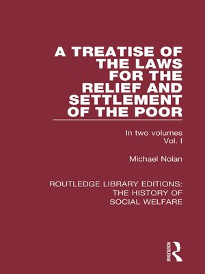 cover image of A Treatise of the Laws for the Relief and Settlement of the Poor